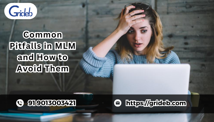 Common Pitfalls in MLM and How to Avoid Them